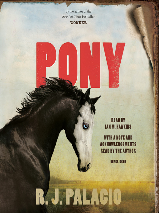 Title details for Pony by R. J. Palacio - Wait list